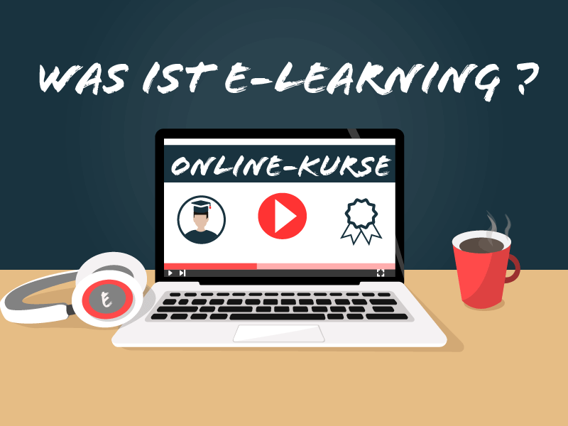 Was ist E-Learning – Definition und Lernen per Computer und Smartphone